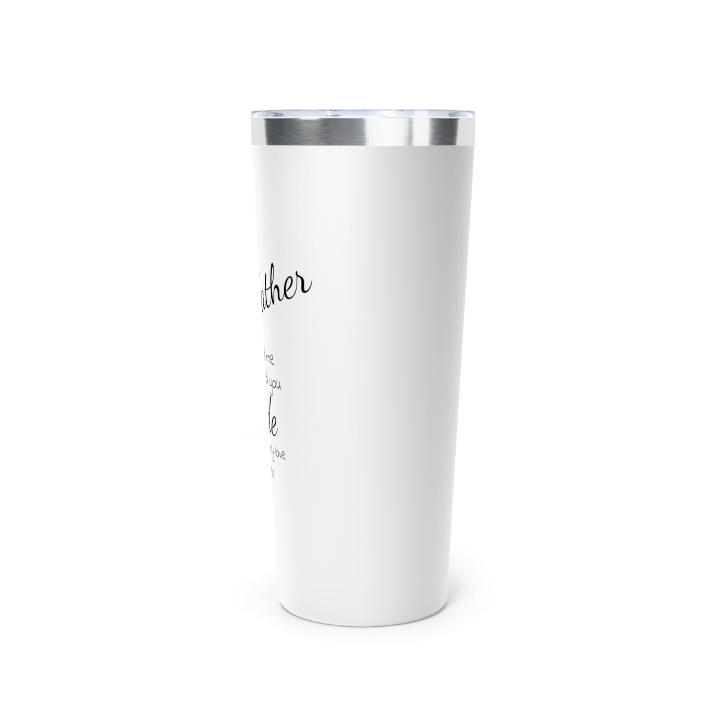 Abide in my love Insulated Tumbler, 22oz